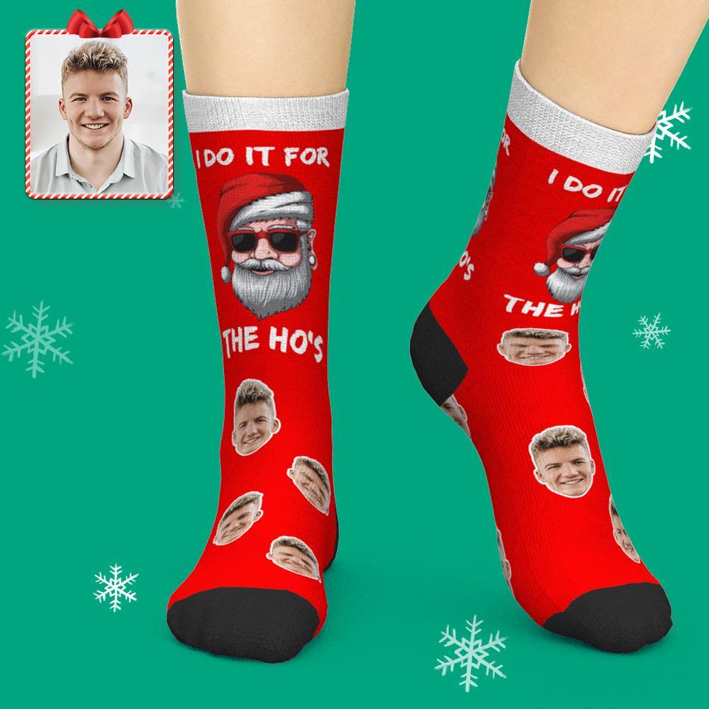 Custom Face Socks Add Pictures Christmas Photo Socks - I Do It For The Ho's